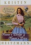 Honor's Pledge & Honor's Price (Rocky Mountain Legacy, Book 1-2) (2 Novels in 1 Edition) by 