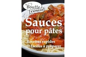 JeBouffe Express Sauces pour pates. Recettes rapides et faciles à préparer (French Edition)