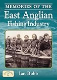 Image de Memories of the East Anglian Fishing Industry