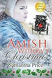 Amish Widow's Christmas LARGE PRINT: Inspirational Romance (Expectant Amish Widows) by Samantha Price