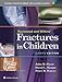 Rockwood & Wilkins Fractures in Children Print (Rockwood and Wilkins Fractures in Children)