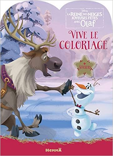 Disney La Reine Des Neiges Vive Le Coloriage Joyeuses Fetes Avec Olaf Olaf Et Sven French Edition Collectif Disney 9782508039393 Amazon Com Books