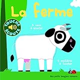 La ferme : 5 sons à écouter, 5 matières à toucher by