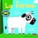 La ferme : 5 sons à écouter, 5 matières à toucher by