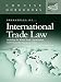 International Trade Law (Concise Hornbook Series)