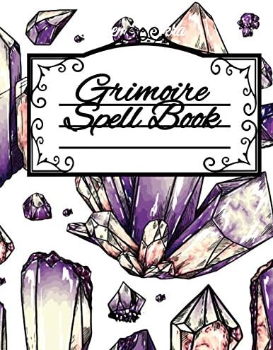 Grimoire Spell Book: Wicca Spells of Shadows for Wiccans, Witches & Magical Practitioners - Purple Witchery Journal To Write In The Secret Grammar Of ... Journaling Notebook With Crystal Stone Design