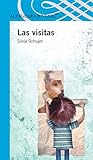 Image de Las visitas (Alfaguara juvenil) (Spanish Edition)