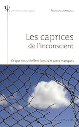 Les  caprices de l'inconscient