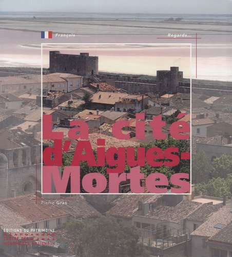 La  cité d'Aigues-Mortes