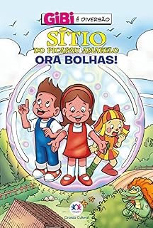 Livro Sítio do Picapau Amarelo - Ora bolhas! (Gibi é diversão)