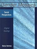 Gender Mosaics - Social Perspectives : Original Readings, , 1891487469