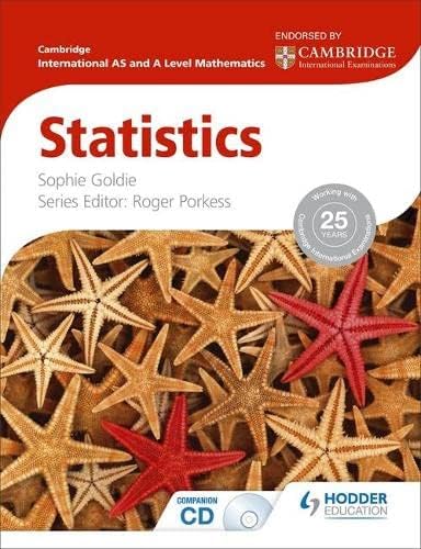 Statistics (Cambridge International AS and A Level Mathematics) (Cambridge International As & a Level Mathematics) Paperback โ Illustrated, 30 Nov. 2012
