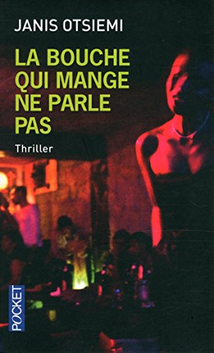 La  bouche qui mange ne parle pas