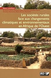 Les  sociétés rurales face aux changements climatiques et environnementaux en Afrique de l'Ouest