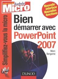 Bien démarrer avec PowerPoint 2007