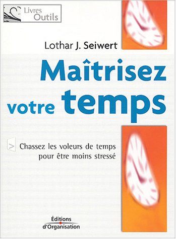 Maîtriser votre temps