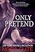 Only Pretend