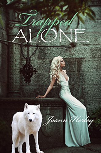 Trapped Alone Kindle Edition By Joann Herley Terri S