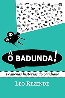 Livro Ô badunda!: Pequenas histórias do cotidiano