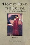 Image de How to Read the Crystal or, Crystal and Seer