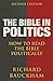 The Bible in Politics, Second Edition: How to Read the Bible Politically