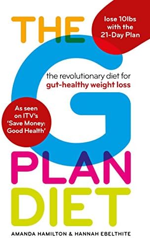 The G Plan Diet: The revolutionary diet for gut-healthy weight loss