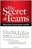 The Secret of Teams: What Great Teams Know and Do