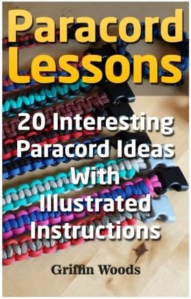 Paracord Lessons: 20 Interesting Paracord Ideas With Illustrated Instructions
