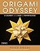 Origami Odyssey: A Journey to the Edge of Paperfolding by Peter Engel, Nondita Correa-Mehrotra