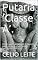 Livro Putaria 'Classe A'. : O livro que fará Renascer o Aspecto curativo, hiper orgasmático e Sagrado do Sexo.