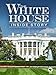The White House: Inside Story