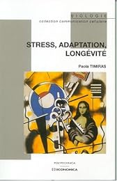 Stress, adaptation, longévité