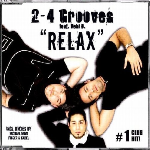 2-4 Grooves - Relax - Zortam Music