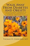 Walk Away From Diabetes And Obesity by 