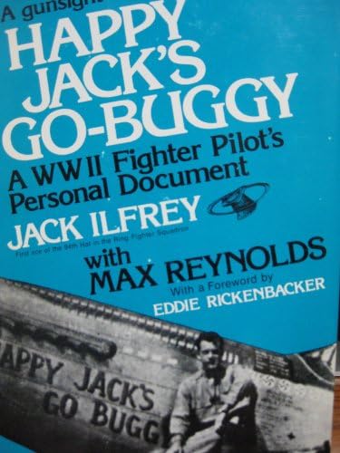 Happy Jack's Go-Buggy: A WW II fighter pilot's personal document