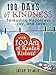 Crafts & Hobbies: 100 Days of Kindness - Spreading Happiness, Joy, and Love with 100 Acts of Random Kindness! (Crafts, Crafts & Hobbies, Hobbies)
