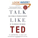 Talk Like TED: The 9 Public-Speaking Secrets of the World's Top Minds