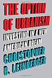 The Option of Urbanism: Investing in a New American Dream cover