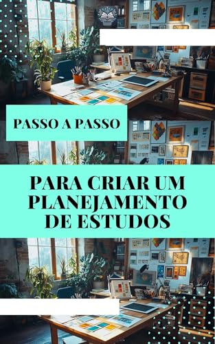 Passo a Passo para Criar um Planejamento de Estudos - eBook, Resumo ...