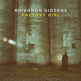 Rent RHIANNON GIDDENS  Factory Girl EP via Amazon