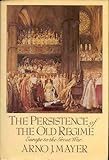 The Persistence of the Old Regime