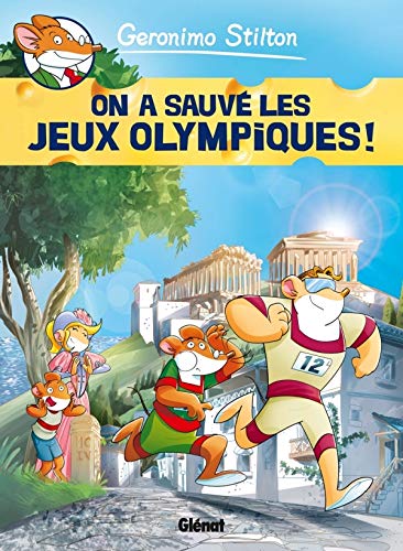Geronimo Stilton, Tome 6 : On a sauvé les jeux olympiques ! by Federica Salfo, Mirka Andolfo, Claude Dubois, Elisabetta Dami
