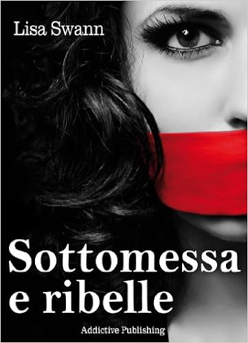 Lisa Swann - Sottomessa e ribelle (intera serie 2014)