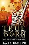 True Born: The Bastard and the Countess