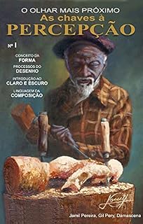 Livro As Chaves à Percepção: O Olhar Mais Próximo
