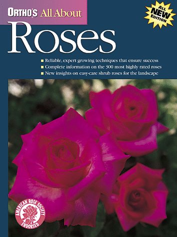 Ortho's All About Roses (Ortho's All About Gardening) by Ortho Books, Thomas Cairns