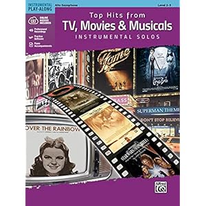 Top Hits from TV, Movies & Musicals Instrumental Solos – Alto Saxophone: Alto Sax, Book (Top Hits Instrumental Solos…