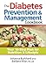 The Diabetes Prevention and Management Cookbook: Your 10-Step Plan for Nutrition and Lifestyle by