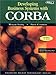 Developing Business Systems with CORBA with CD-ROM: The Key to Enterprise Integration (SIGS: Managing Object Technology, Series Number 13)
