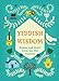 Yiddish Wisdom: Humor and Heart from the Old Country by 
